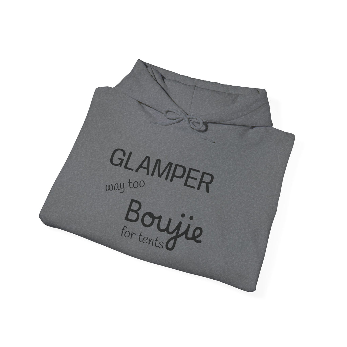 Hoodie — "Glamper: Boujie for Tents" Cozy Camping Hoodie