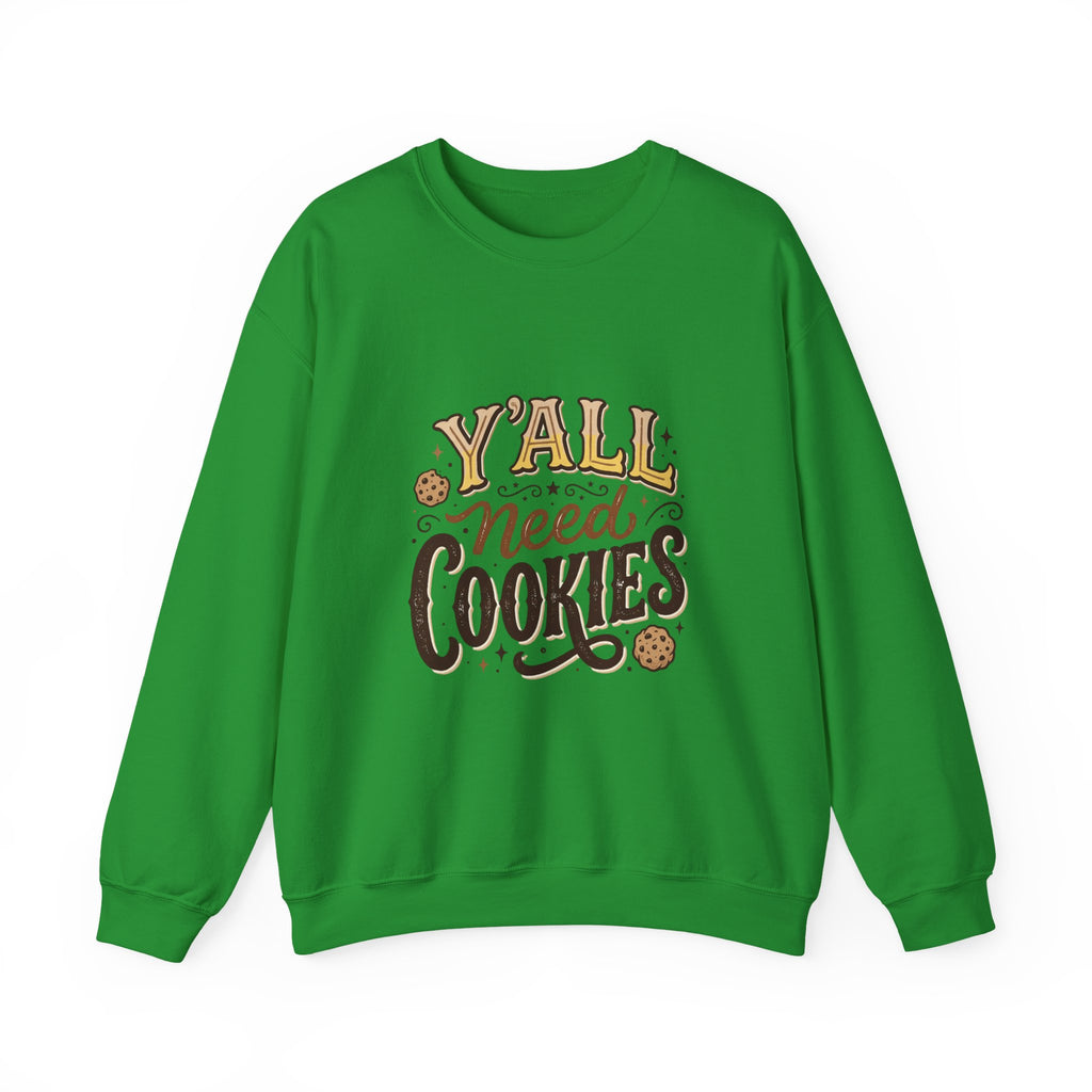 Sweatshirt - "Y'all Need Cookies" Graphic Crewneck
