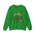 Sweatshirt - "Y'all Need Cookies" Graphic Crewneck