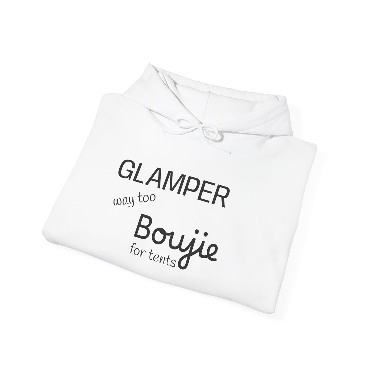 Hoodie — "Glamper: Boujie for Tents" Cozy Camping Hoodie