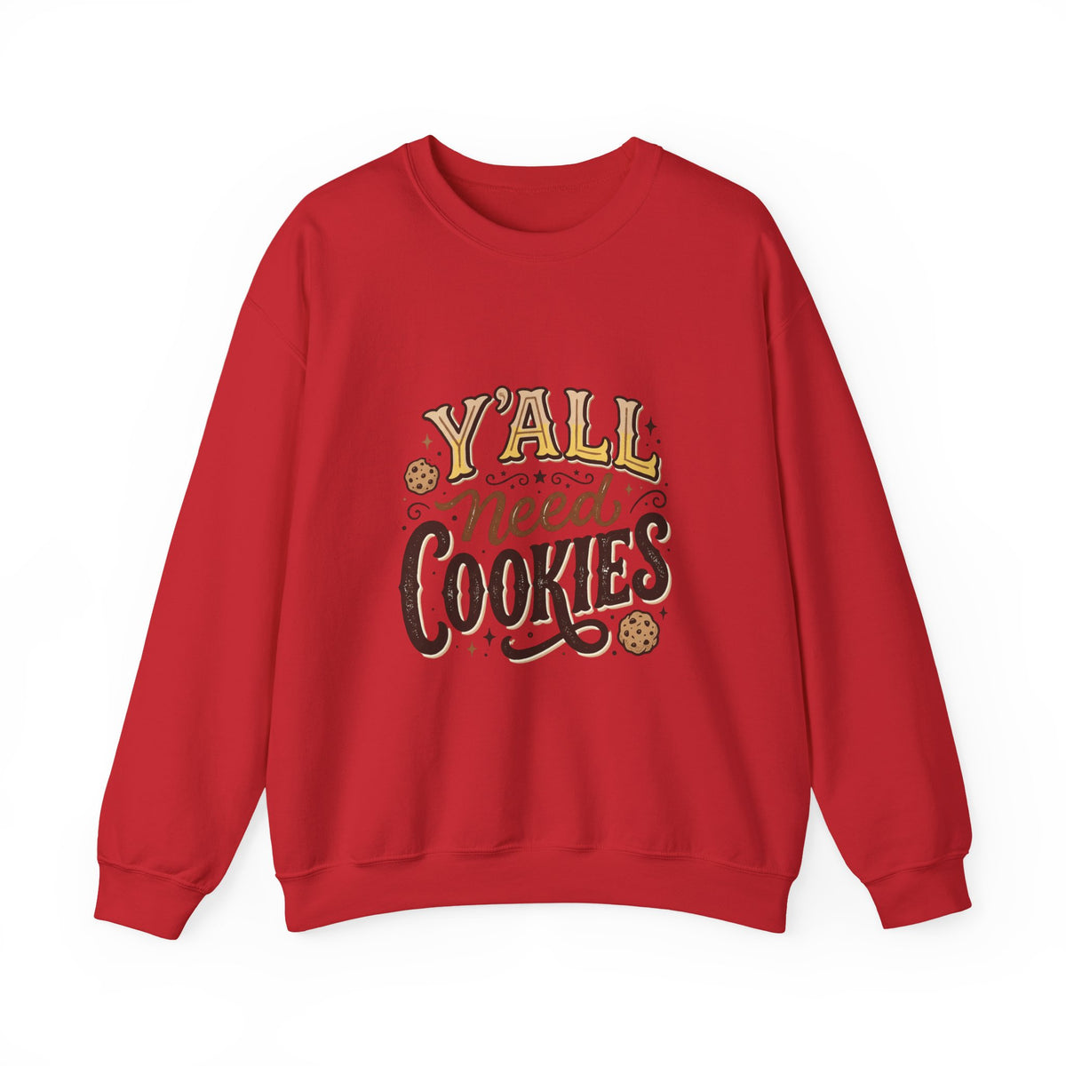 Sweatshirt - "Y'all Need Cookies" Graphic Crewneck