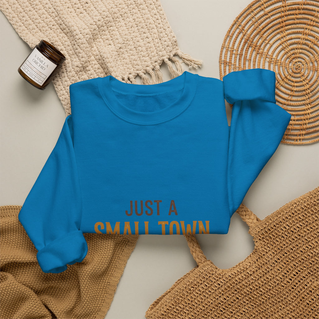 Just A Small Town Baker Sweatshirt — Cozy Crewneck for Home Bakers & Bakery Owners
