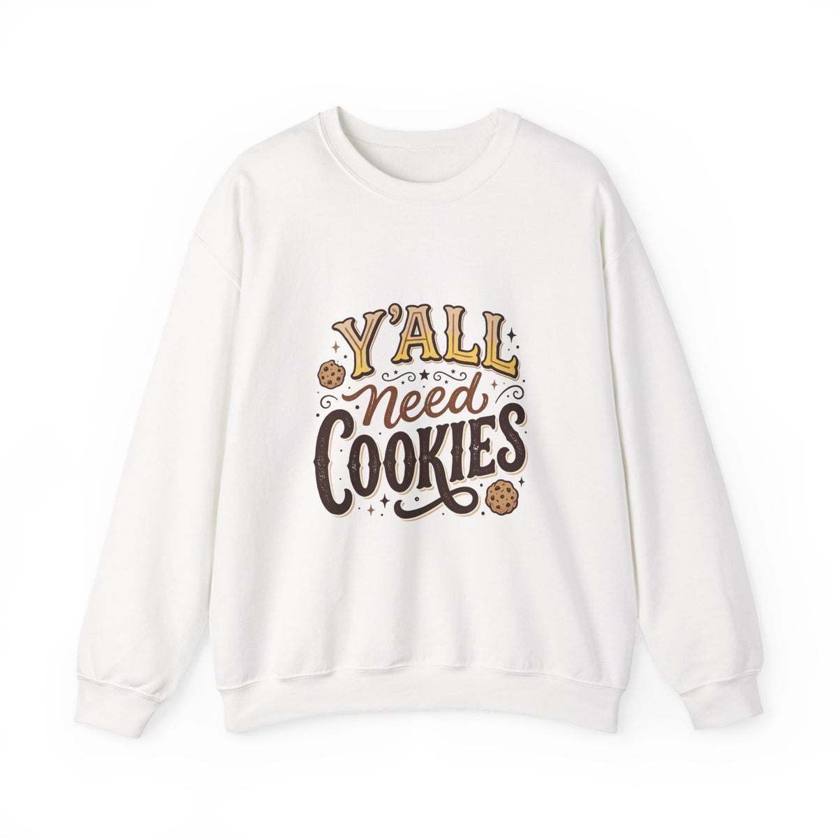 Sweatshirt - "Y'all Need Cookies" Graphic Crewneck